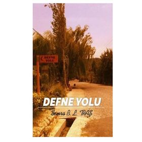 Defne Yolu - Semra B. L. Traş
