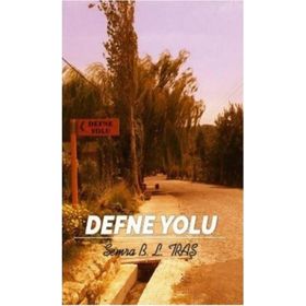 Defne Yolu - Semra B. L. Traş