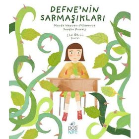 Defne`nin Sarmaşıkları Pötikare Yayınları
