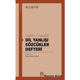 Defter-i Galatat-Dil Yanlışı Sözcükler Defteri - Ali Seydi