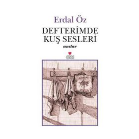 DEFTERIMDE KUŞ SESLERI - ERDAL ÖZ