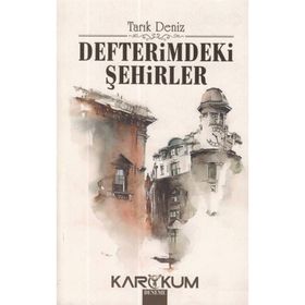 Defterimdeki Şehirler - Tarık Deniz