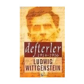 DEFTERLER 1914 - 1916 - LUDWIG WITTGENSTEIN