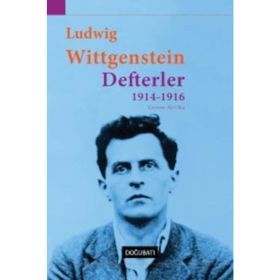 DEFTERLER 1914 - 1916 - LUDWIG WITTGENSTEIN