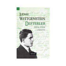 DEFTERLER 1914 - 1916 - LUDWIG WITTGENSTEIN