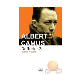 DEFTERLER 3 - ALBERT CAMUS
