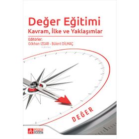 Değer Eğitimi: Kavram, İlke ve Yaklaşımlar - Pegem Akademi Yayıncılık