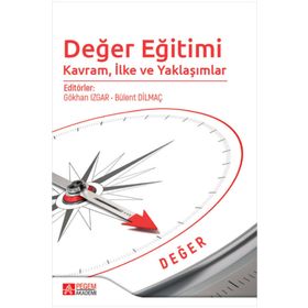 Değer Eğitimi: Kavram, İlke ve Yaklaşımlar - Pegem Akademi Yayıncılık