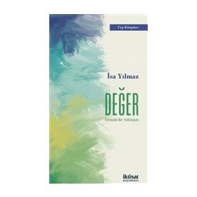 Değer İktisadi Bir Yaklaşım İsa Yılmaz