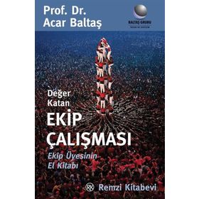 Değer Katan Ekip Çalışması - Acar Baltaş
