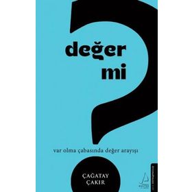 Değer mi? - Çağatay Çakır