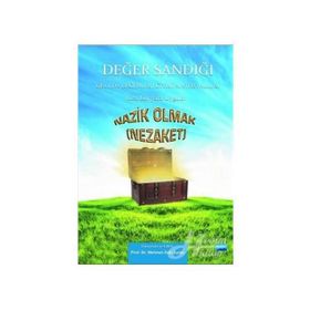 DEĞER SANDIĞI 4 - OKULDA DEĞERLER EĞITIMI MATERYALLERI NAZIK OLMAK (NEZAKET) - MEHMET ZEKI AYDIN