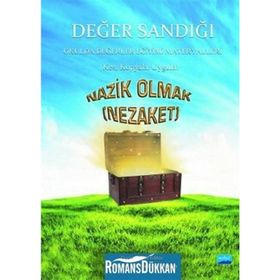 DEĞER SANDIĞI 4 - OKULDA DEĞERLER EĞITIMI MATERYALLERI NAZIK OLMAK (NEZAKET) - MEHMET ZEKI AYDIN
