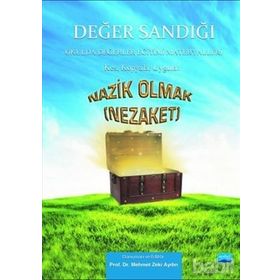 DEĞER SANDIĞI 4 - OKULDA DEĞERLER EĞITIMI MATERYALLERI NAZIK OLMAK (NEZAKET) - MEHMET ZEKI AYDIN