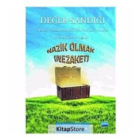 DEĞER SANDIĞI 4 - OKULDA DEĞERLER EĞITIMI MATERYALLERI NAZIK OLMAK (NEZAKET) - MEHMET ZEKI AYDIN