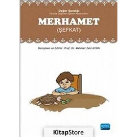 Değer Sandığı - Merhamet Şefkat - Mehmet Zeki Aydın