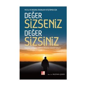 Değer Sizseniz Değer Sizsiniz - Mustafa Şeker