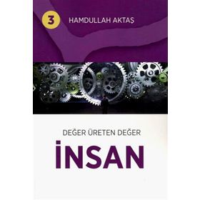 Değer Üreten Değer - Hamdullah Aktaş Yayınları