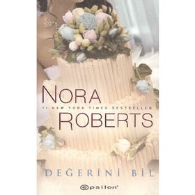DEĞERİNİ BIL - NORA ROBERTS