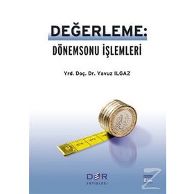 Değerleme: Dönemsonu İşlemleri - Yavuz Ilgaz