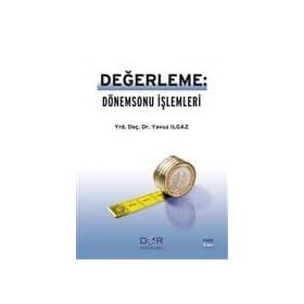 Değerleme: Dönemsonu İşlemleri - Yavuz Ilgaz