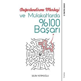 Değerlendirme Merkezi ve Mülakatlarda %100 Başarı Selin Yetimoğlu Sola Unitas