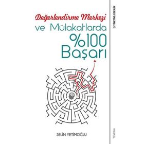 Değerlendirme Merkezi ve Mülakatlarda %100 Başarı Selin Yetimoğlu Sola Unitas