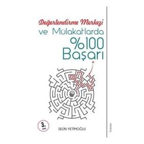 Değerlendirme Merkezi ve Mülakatlarda %100 Başarı Selin Yetimoğlu Sola Unitas