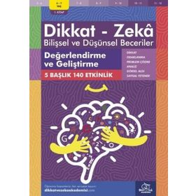 Değerlendirme ve Geliştirme 6 - 7 Yaş - Dikkat Zeka Yayınları