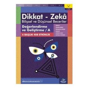 Değerlendirme ve Geliştirme A 11 - 12 Yaş - Dikkat Zeka Yayınları