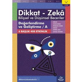 Değerlendirme ve Geliştirme A 11 - 12 Yaş - Dikkat Zeka Yayınları