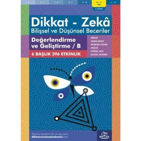 Değerlendirme ve Geliştirme B 10 - 11 Yaş - Dikkat Zeka Yayınları