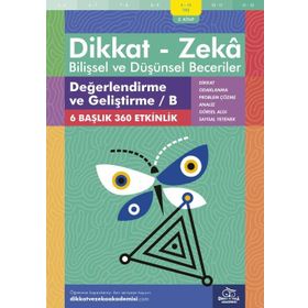 Değerlendirme ve Geliştirme B 9 - 10 Yaş - Dikkat Zeka Yayınları