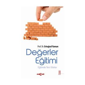 DEĞERLER EĞİTİMİ EĞİTİMDE YENI UFUKLAR - ERTUĞRUL YAMAN