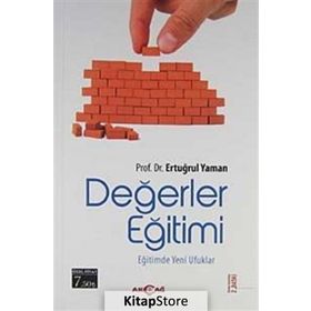 DEĞERLER EĞİTİMİ EĞİTİMDE YENI UFUKLAR - ERTUĞRUL YAMAN
