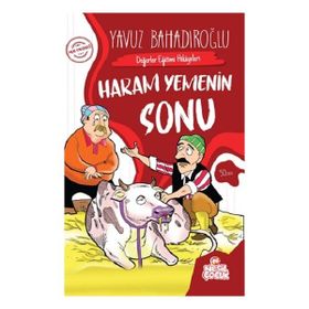 Değerler Eğitimi Hikayeleri Haram Yemenin Sonu - Nesil Çocuk Yayınları