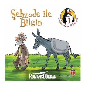 Değerler Eğitimi Öyküleri 1 Şehzade ile Bilgin - Sorumluluk - Hatice Işılak Durmuş