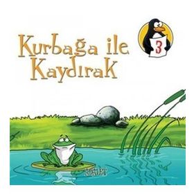 DEĞERLER EĞITIMI ÖYKÜLERI 3 KURBAĞA ILE KAYDIRAK - ADALET - MEHMET ALI ÖZKAN