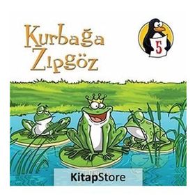 DEĞERLER EĞITIMI ÖYKÜLERI 5 KURBAĞA ZIPGÖZ - LIDERLIK - HATICE IŞILAK DURMUŞ