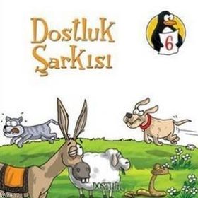 DEĞERLER EĞITIMI ÖYKÜLERI 6 DOSTLUK ŞARKISI - DOSTLUK - NEZIRE DEMIR