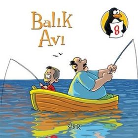 DEĞERLER EĞITIMI ÖYKÜLERI 8 BALIK AVI - SABIR - MERYEM NURIYE YAVUZ