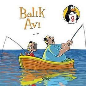 DEĞERLER EĞITIMI ÖYKÜLERI 8 BALIK AVI - SABIR - MERYEM NURIYE YAVUZ