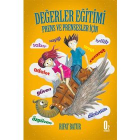 Değerler Eğitimi - Prens ve Prensesler İçin - Rıfat Batur