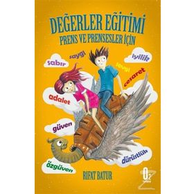 Değerler Eğitimi - Prens ve Prensesler İçin - Rıfat Batur