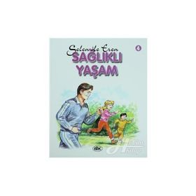 Değerler Eğitimi - Sağlıklı Yaşam - kollektif