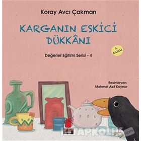 Değerler Eğitimi Serisi 4 - Karganın Eskici Dükkanı - Koray Avcı Çakman