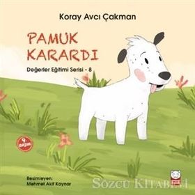 Değerler Eğitimi Serisi 8 - Pamuk Karardı - Koray Avcı Çakman