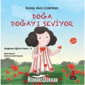 Değerler Eğitimi Serisi 9 - Doğa Doğayı Seviyor - Koray Avcı Çakman
