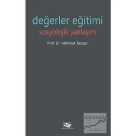Değerler Eğitimi Sosyolojik Yaklaşım - Mahmut Tezcan