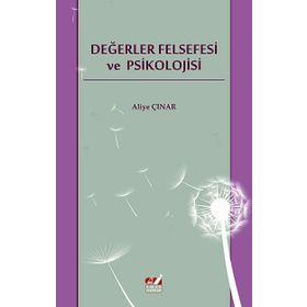 DEĞERLER FELSEFESI VE PSIKOLOJISI - ALIYE ÇINAR